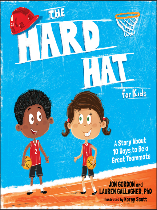 Title details for The Hard Hat for Kids by Jon Gordon - Available